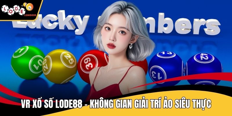 VR Xổ Số